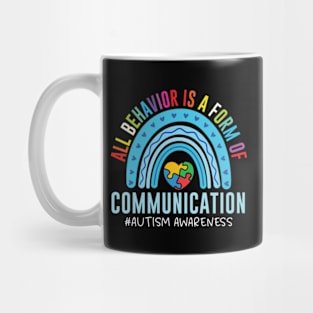 All Behavior Is A Form Of Communication Mug